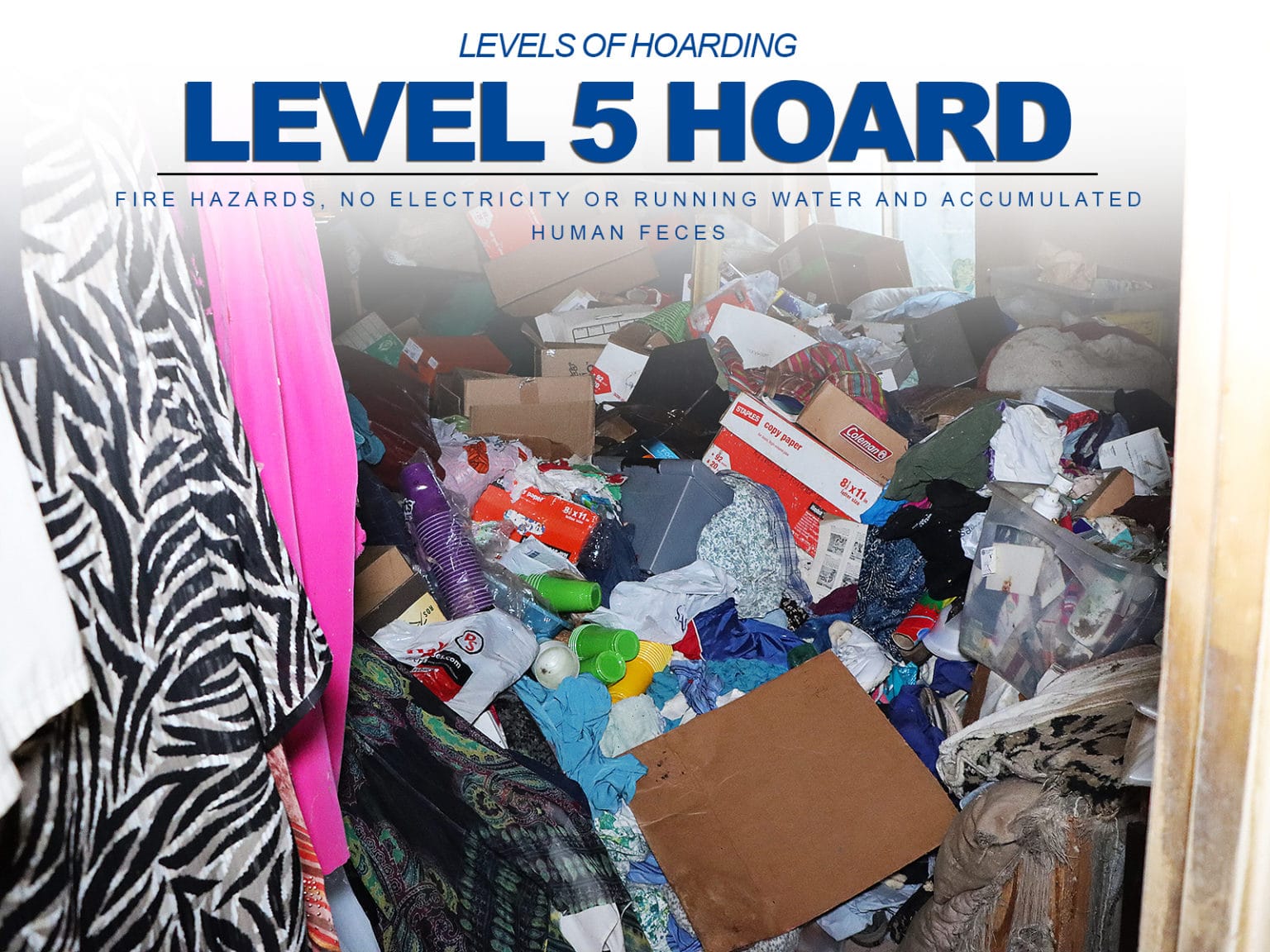 Level 5 Hoarding Explained